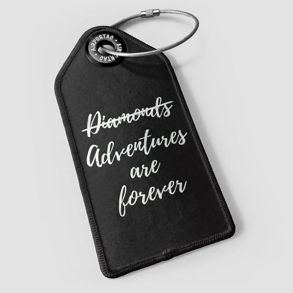 Adventures Are Forever - Luggage Tag