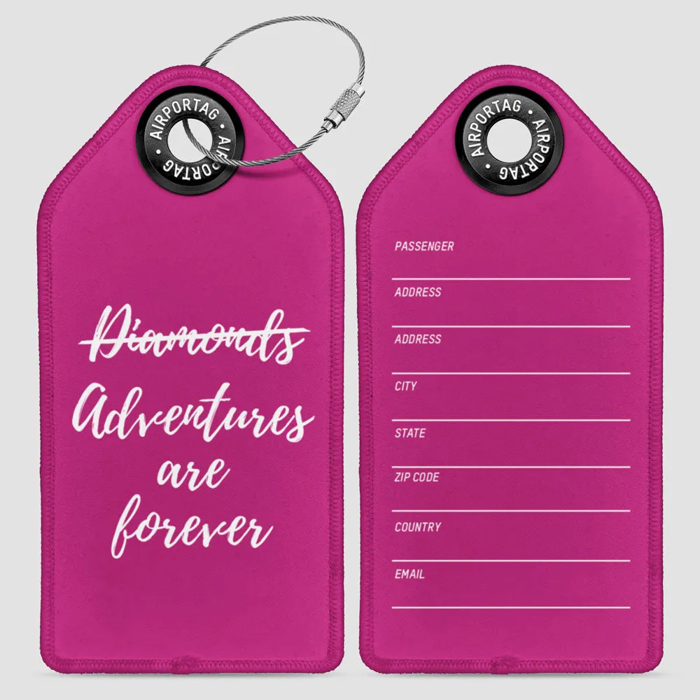 Adventures Are Forever - Luggage Tag