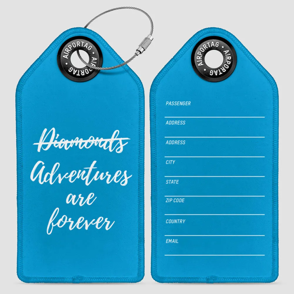 Adventures Are Forever - Luggage Tag